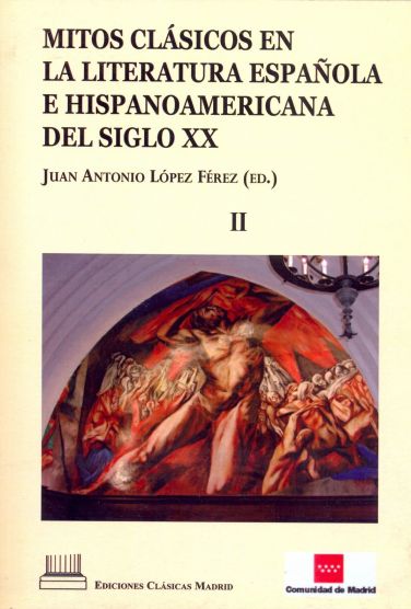 Imagen de portada del libro Mitos clásicos en la literatura española e hispanoamericana del siglo XX