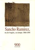 Imagen de portada del libro Sancho Ramírez, rey de Aragón, y su tiempo (1064-1094)