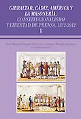 Imagen de portada del libro Gibraltar, Cádiz, América y la masonería