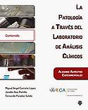 Imagen de portada del libro La Patología a través del Laboratorio de Análisis Clínicos