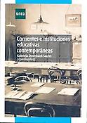 Imagen de portada del libro Corrientes e instituciones educativas contemporáneas