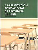 Imagen de portada del libro A desertización poboacional da provincia de Lugo