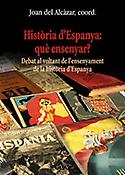Imagen de portada del libro Història d'Espanya, què ensenyar?