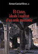 Imagen de portada del libro El Císter, ideals i realitat d'un ordre monástic