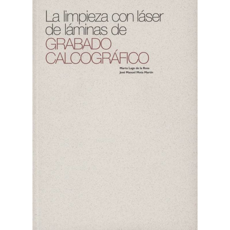 Imagen de portada del libro La limpieza con láser de láminas de grabado calcográfico