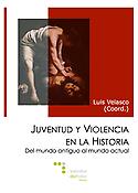 Imagen de portada del libro Juventud y violencia en la historia