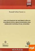 Imagen de portada del libro Los contratos de distribución en las propuestas armonizadoras del derecho contractual europeo