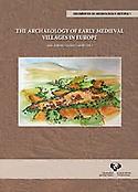 Imagen de portada del libro The archaeology of early medieval villages in Europe