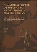 Imagen de portada del libro As Mulheres perante os tribunais do Antigo Regime na Península Ibérica