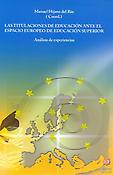 Imagen de portada del libro Las titulaciones de educación ante el espacio europeo de educación superior
