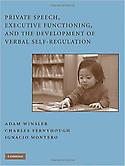 Imagen de portada del libro Private Speech, executive functioning, and the development of verbal self-regulation