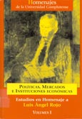 Imagen de portada del libro Estudios en homenaje a Luis Angel Rojo : políticas, mercados e instituciones económicas