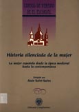 Imagen de portada del libro Historia silenciada de la mujer : la mujer española desde la época medieval hasta la contemporánea