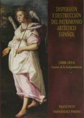 Imagen de portada del libro Dispersión y destrucción del patrimonio artístico español