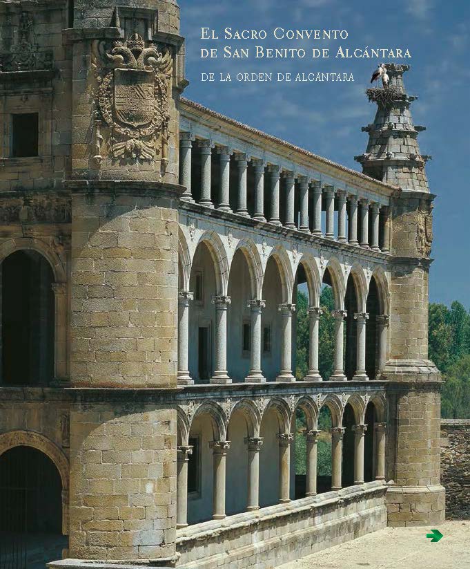 Imagen de portada del libro El Sacro Convento de San Benito de Alcántara, de la Orden de Alcántara