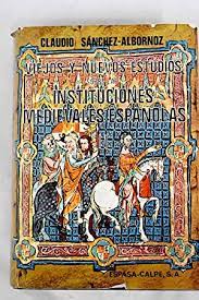 Imagen de portada del libro Viejos y nuevos estudios sobre las instituciones medievales españolas