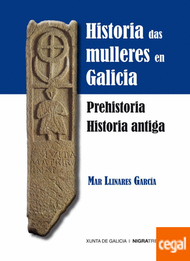Imagen de portada del libro Historia das mulleres en Galicia. Prehistoria, historia antiga