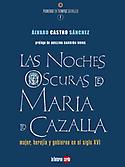 Imagen de portada del libro Las noches oscuras de María de Cazalla
