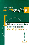 Imagen de portada del libro Dicionario de afixos e voces afixadas do galego medieval