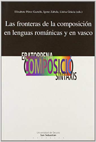 Imagen de portada del libro Las fronteras de la composición en lenguas románicas y en vasco