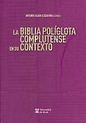 Imagen de portada del libro La Biblia Políglota  Complutense en su contexto