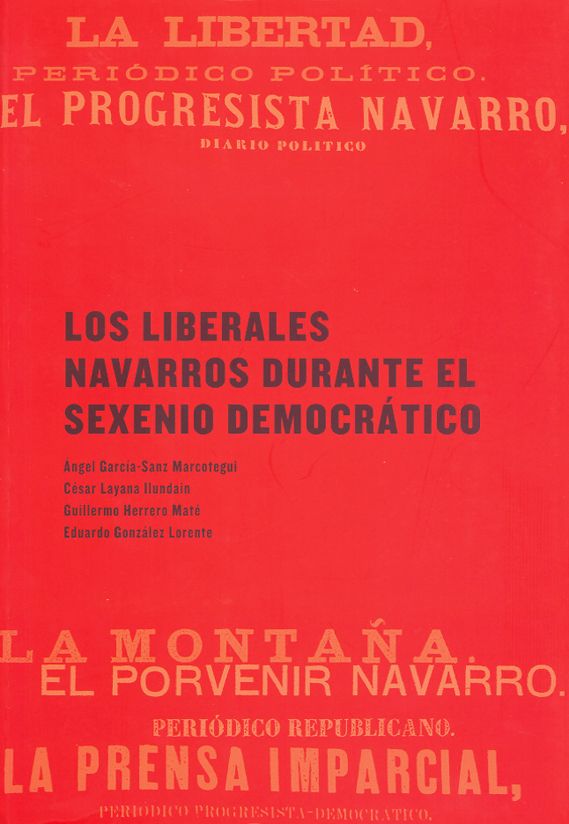 Imagen de portada del libro Los Liberales navarros durante el Sexenio Democrático