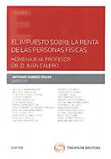 Imagen de portada del libro El Impuesto sobre la Renta de las Personas Físicas : homenaje al profesor Dr. D. Juan Calero