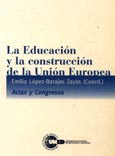 Imagen de portada del libro La educación y la construcción de la Unión Europea