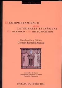 Imagen de portada del libro El comportamiento de las catedrales españolas : del Barroco a los Historicismos