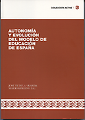 Imagen de portada del libro Autonomía y evolución del modelo de educación de España
