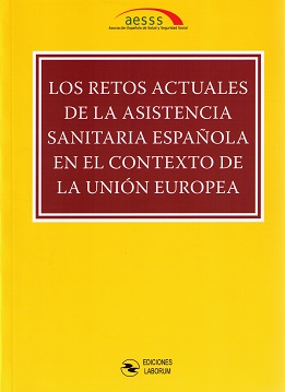 Imagen de portada del libro Los retos actuales de la asistencia sanitaria española en el contexto de la Unión Europea