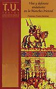 Imagen de portada del libro Vías y defensas andalusíes en la Mancha Oriental