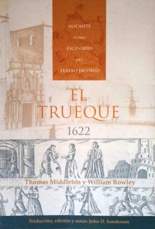 Imagen de portada del libro El trueque (1622) de Thomas Middleton y William Rowley