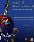 Imagen de portada del libro Luces en el laberinto audiovisual