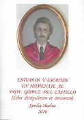 Imagen de portada del libro Estudios y escritos en homenaje al prof. Gómez del Castillo