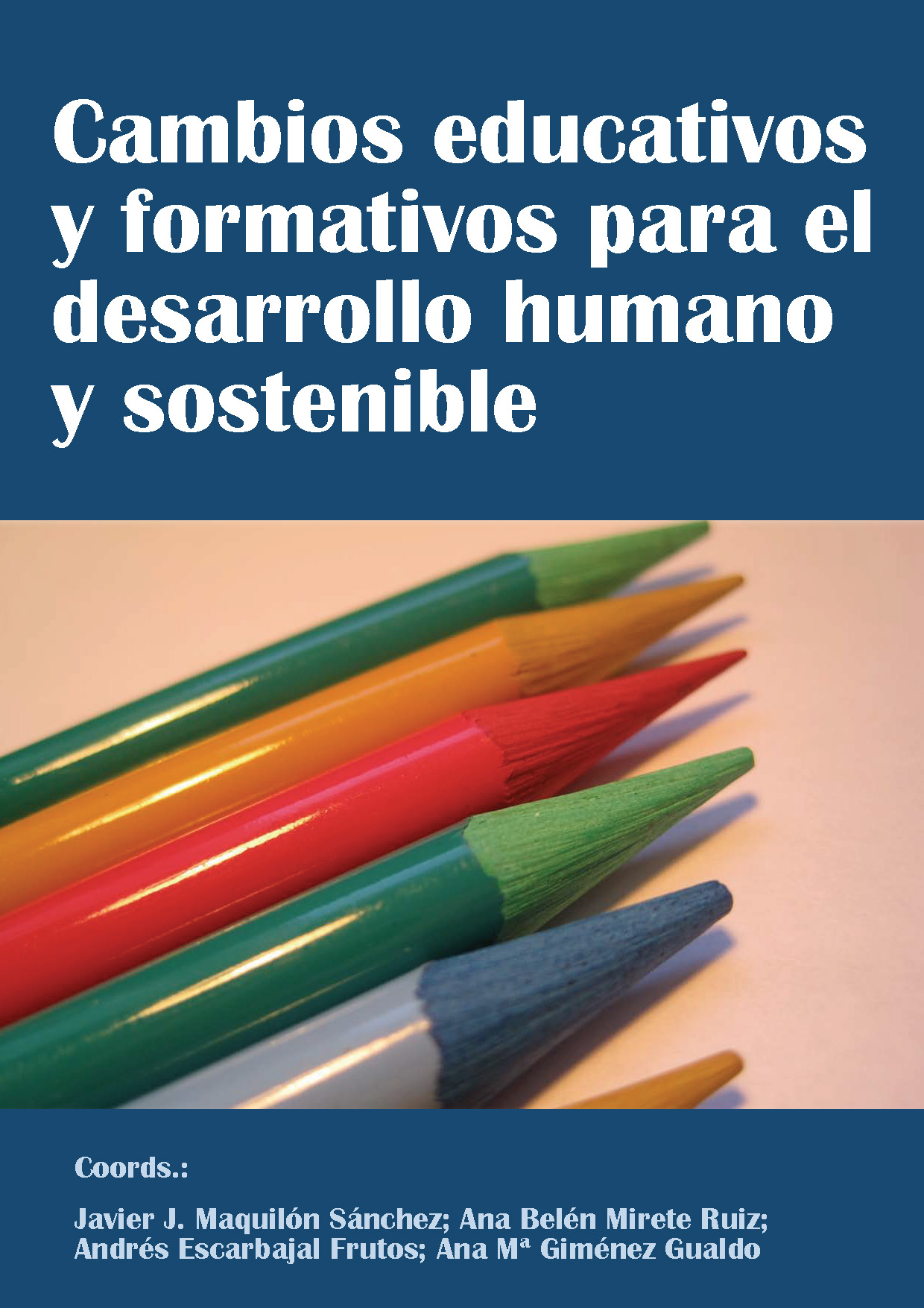 Imagen de portada del libro Cambios educativos y formativos para el desarrollo humano y sostenible