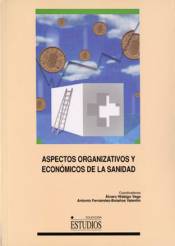 Imagen de portada del libro Aspectos organizativos y económicos de la sanidad