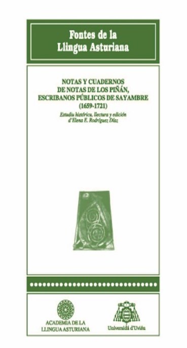 Imagen de portada del libro Notas y cuadernos de notas de los Piñán, escribanos públicos de Sayambre (1659-1721)