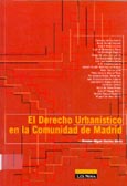 Imagen de portada del libro El derecho urbanístico en la Comunidad de Madrid