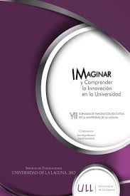 Imagen de portada del libro Imaginar y Comprender la Innovación en la Universidad