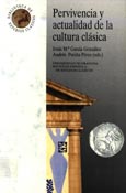 Imagen de portada del libro Pervivencia y actualidad de la cultura clásica