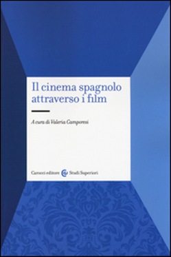 Imagen de portada del libro Il cinema spagnolo attraverso i film