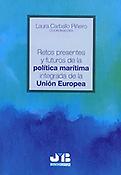 Imagen de portada del libro Retos presentes y futuros de la Política Marítima Integrada de la Unión Europea
