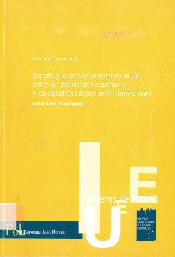 Imagen de portada del libro España y la política exterior de la UE : entre las prioridades españolas y los desafíos del contexto internacional