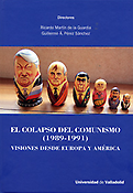 Imagen de portada del libro El colapso del Comunismo (1989-1991)