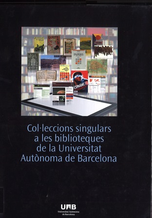 Imagen de portada del libro Col·leccions singulars a les biblioteques de la Universitat Autònoma de Barcelona