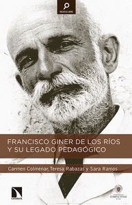 Imagen de portada del libro Francisco Giner de los Ríos y su legado pedagógico