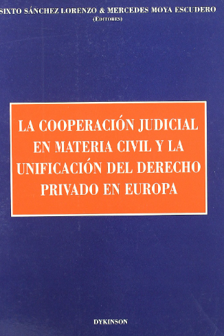 Imagen de portada del libro La cooperación judicial en materia civil y la unificación del derecho privado en Europa