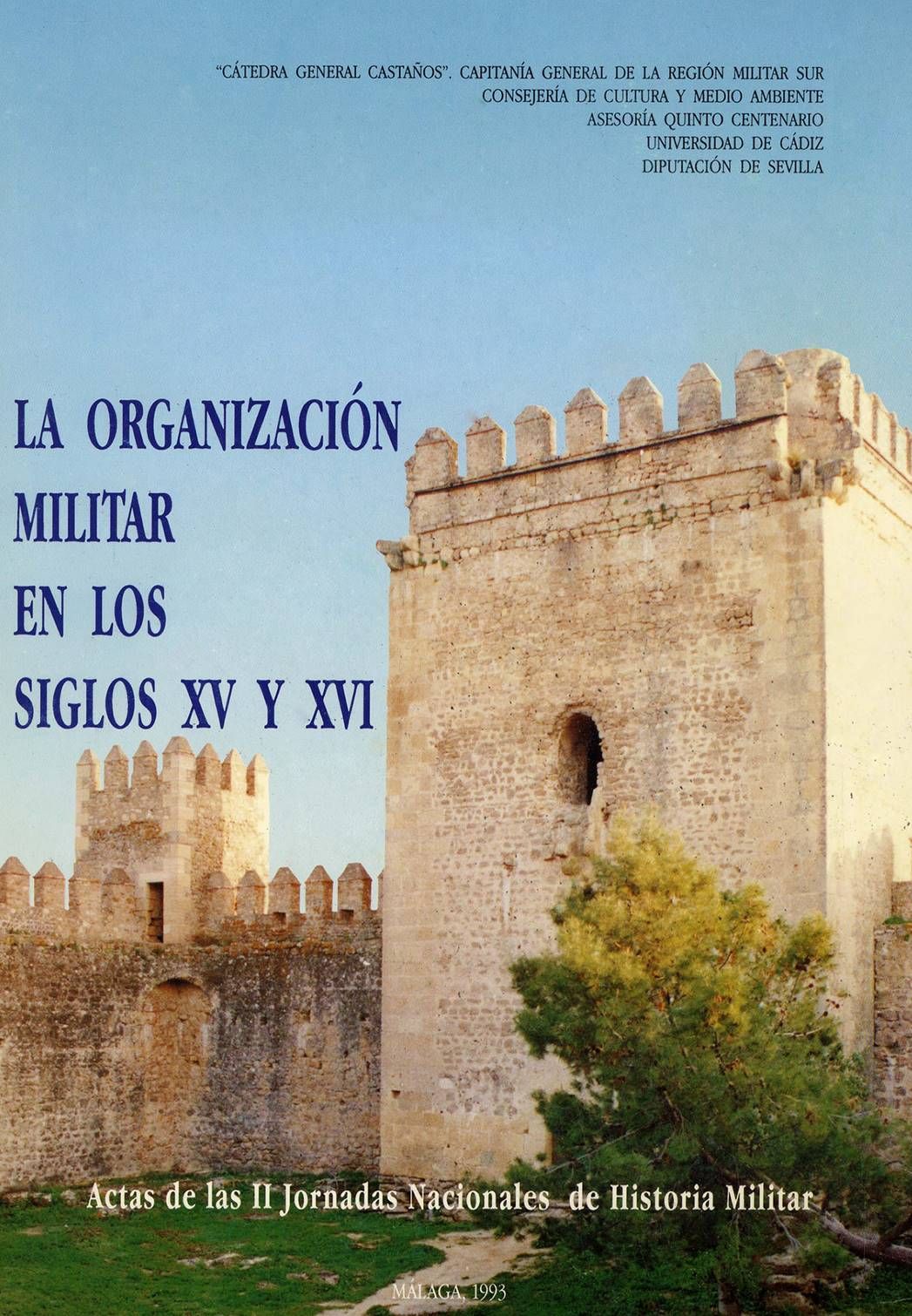 Imagen de portada del libro La organización militar en los siglos XV y XVI