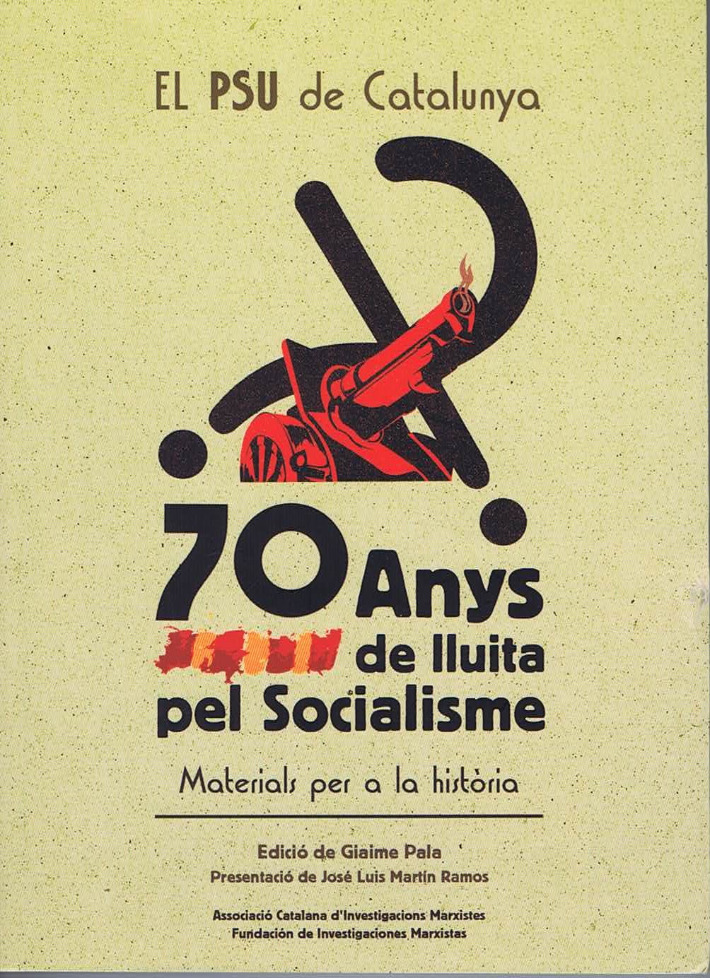 Imagen de portada del libro El PSU de Catalunya, 70 anys de lluita pel socialisme